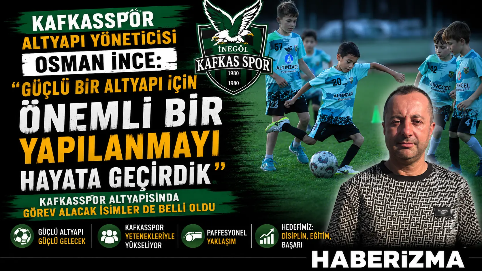 Kafkasspor Altyapı Yöneticisi Osman İnce, 2026-2027 sezonu öncesinde altyapı teknik