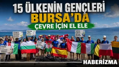Bursa’da 15 ülkeden farklı genç çevre temizliği için el ele