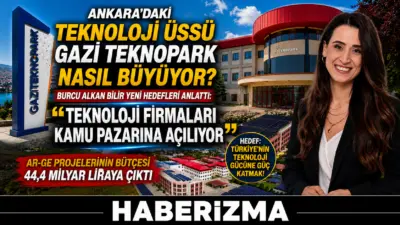 Ankara’daki Teknoloji Üssü Gazi Teknopark Nasıl Büyüyor? Burcu Alkan Bilir