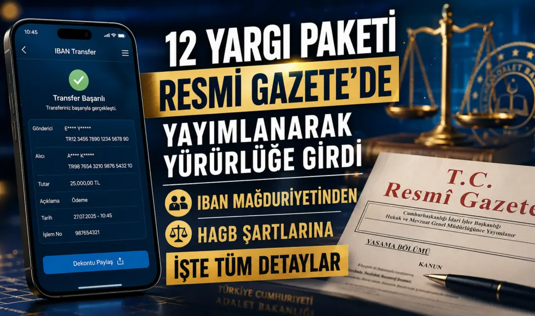 Adalet sisteminde köklü değişiklikler içeren 12. Yargı Paketi, Resmi Gazete'de