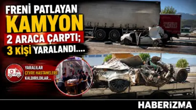 Bursa’da freni patlayan kamyon, 2 ayrı araca çarptı. İlk belirlemelere