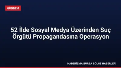 52 ilde eş zamanlı düzenlenen operasyonlarda, sosyal medya üzerinden suç