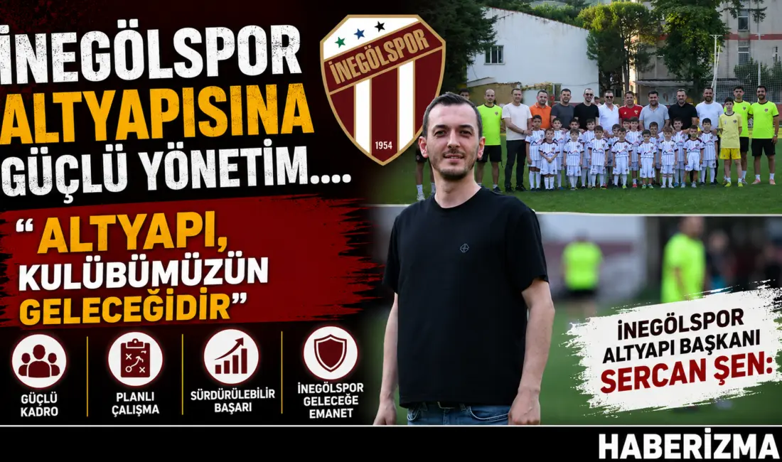 Sultan Su İnegölspor Altyapı Başkanı Sercan Şen, kulübün geleceğini şekillendirecek