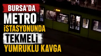 Bursa’da iki grup arasında çıkan kavga metro istasyonunu adeta savaş