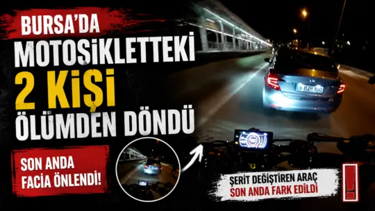 Bursa’da sollama yapmak isteyen motosikletlinin, sinyal vermeden şerit değiştiren otomobile