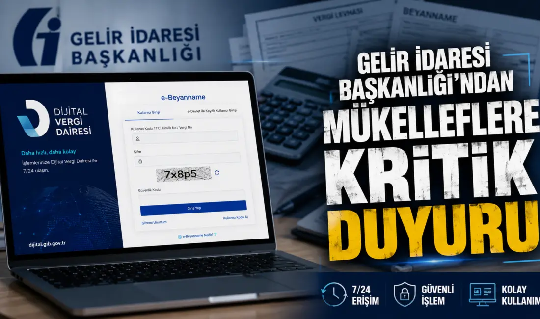 Gelir İdaresi Başkanlığı (GİB), mükellefleri ve mali müşavirleri yakından ilgilendiren