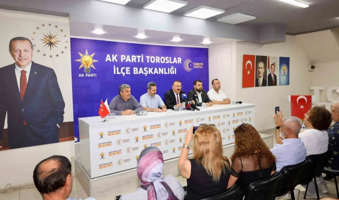 AK Parti Toroslar İlçe Başkanı Ferdi Çokkeser, Toroslar Belediyesi Temmuz