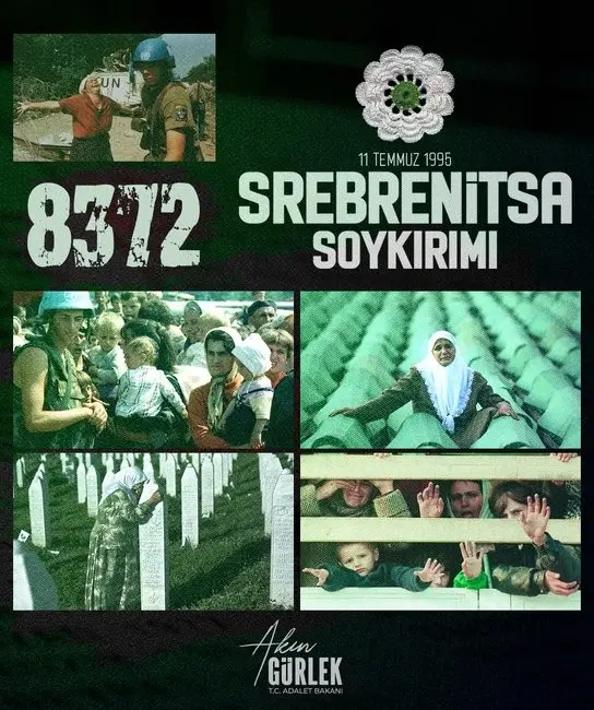 Adalet Bakanı Akın Gürlek, “Srebrenitsa Soykırımı, Bosnalı kardeşlerimizin Avrupa’nın göbeğinde,