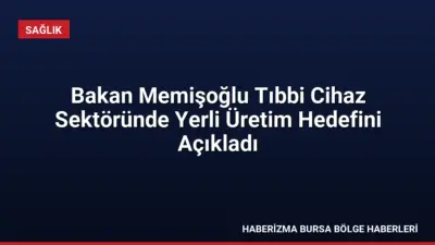 Sağlık Bakanı Memişoğlu, Trabzon'daki toplantıda tıbbi cihazda yerli üretim oranının