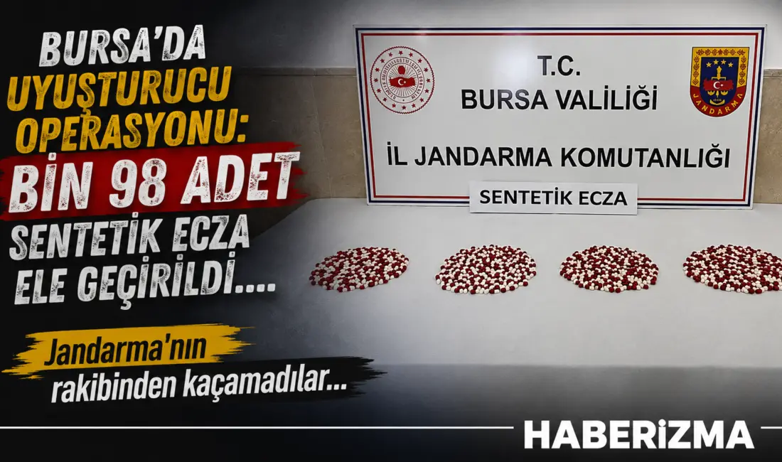 Bursa’da jandarma ekiplerince düzenlenen uyuşturucu operasyonunda bin 98 adet sentetik