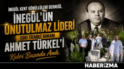 İNEGÖL’ÜN UNUTULMAZ LİDERİ AHMET TÜRKEL KABRİ BAŞINDA ANILDI ​İnegöl Kent