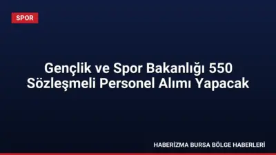 Gençlik ve Spor Bakanlığı taşra teşkilatında görevlendirilmek üzere 550 sözleşmeli