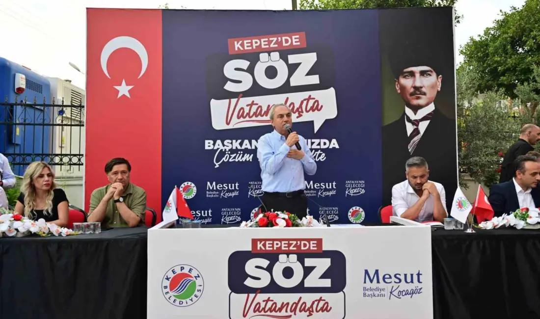 Kepez Belediye Başkanı Mesut Kocagöz, 2 Temmuz Perşembe günü Yavuz