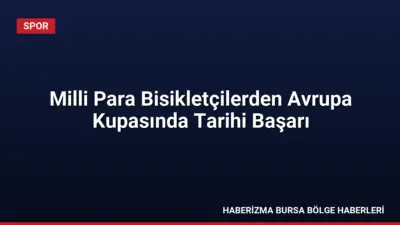Slovakya'daki Para Bisiklet Avrupa Kupası'nda gümüş ve bronz madalya kazanan