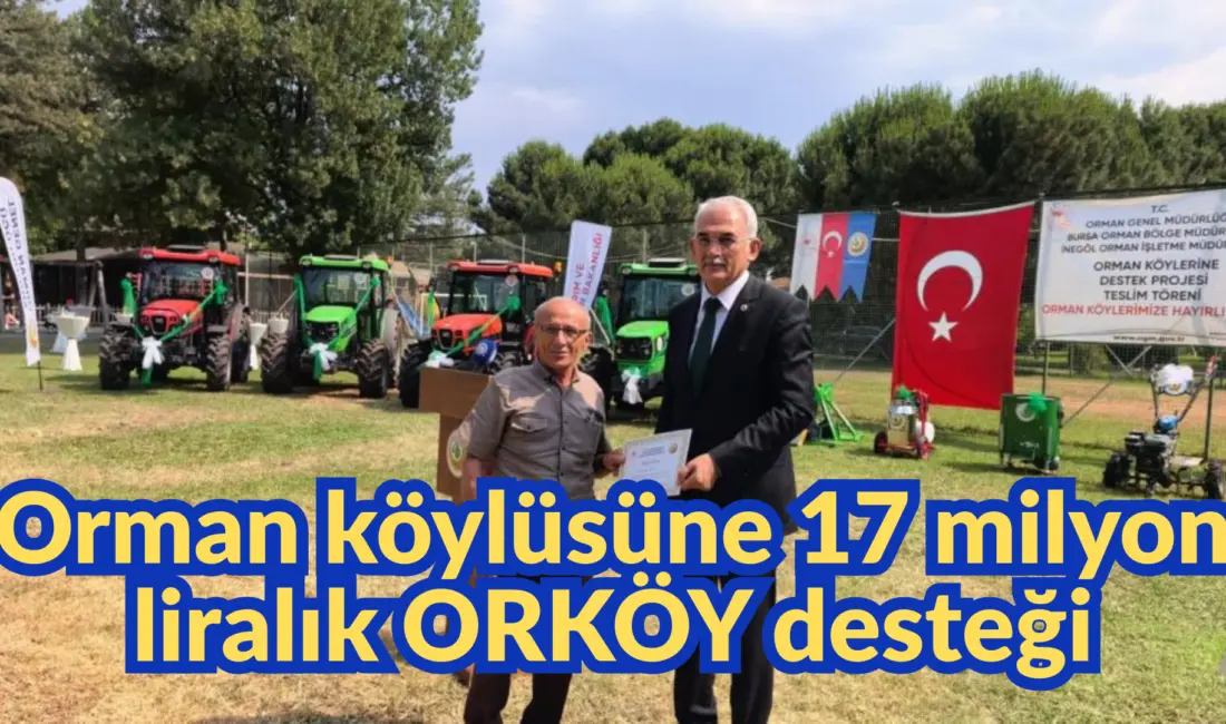 Bursa’nın İnegöl ilçesinde Orman Genel Müdürlüğü’nce ORKÖY çalışmaları kapsamında orman