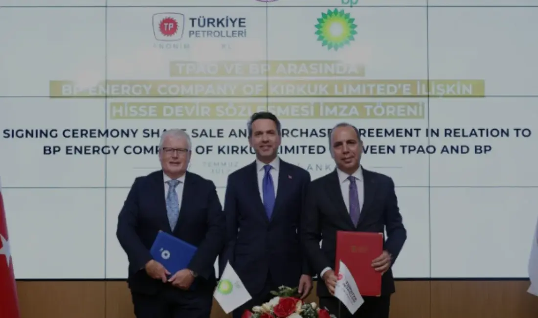 TPAO, BP operatörlüğündeki Kerkük sahalarında yüzde 15 hisse ile ortak