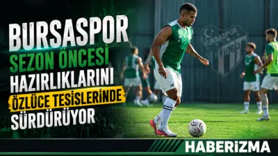 Bursaspor, yeni sezon öncesi kamp çalışmaları kapsamında Özlüce İbrahim Yazıcı
