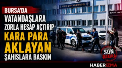 Bursa’da vatandaşlara zorla banka hesabı açtırarak bu hesapları kara para