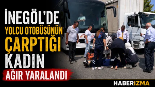 Bursa’nın İnegöl ilçesinde yolcu otobüsünün çarptığı yaklaşık 30 yaşlarındaki kadın