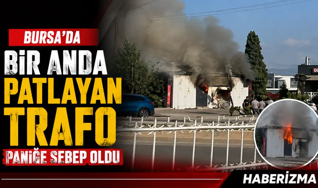 Bursa’da ana arter üzerinde bulunan trafo, henüz bilinmeyen sebepten dolayı