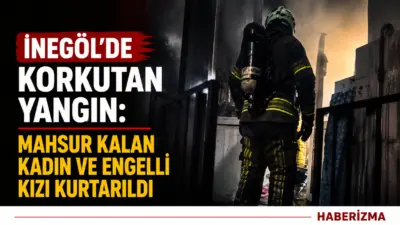 Bursa’nın İnegöl ilçesinde bir evde çıkan yangında mahsur kalan kadın
