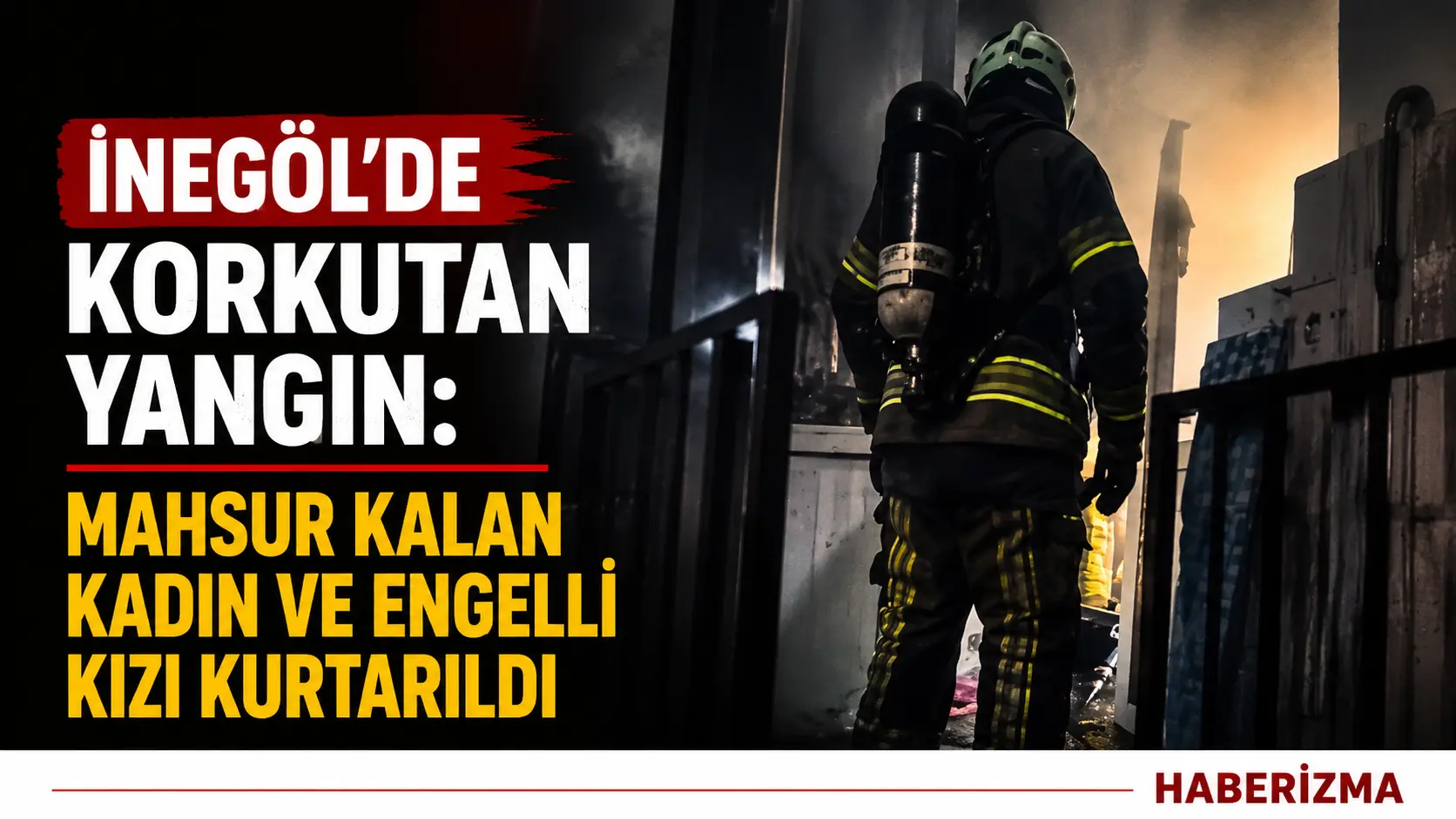 Bursa’nın İnegöl ilçesinde bir evde çıkan yangında mahsur kalan kadın