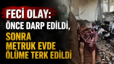 İzmir’in Menderes ilçesinde feci şekilde darbedilen ve metruk bir evde