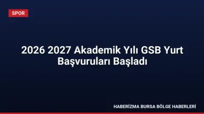 GSB yurt başvuruları e-Devlet üzerinden başladı. Öğrenciler 29 Ağustos saat