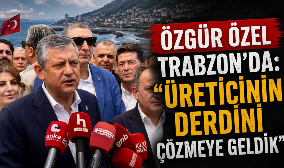 YENİ Parti Genel Başkanı Özgür Özel, Karadeniz turunun ilk durağı