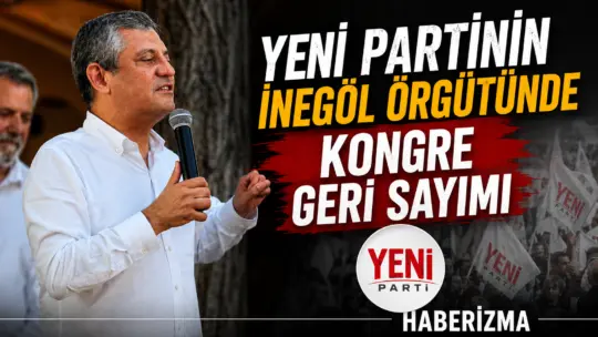Özgür Özel öncülüğünde kurulan YENİ Parti'nin İnegöl örgütü, 20 günde