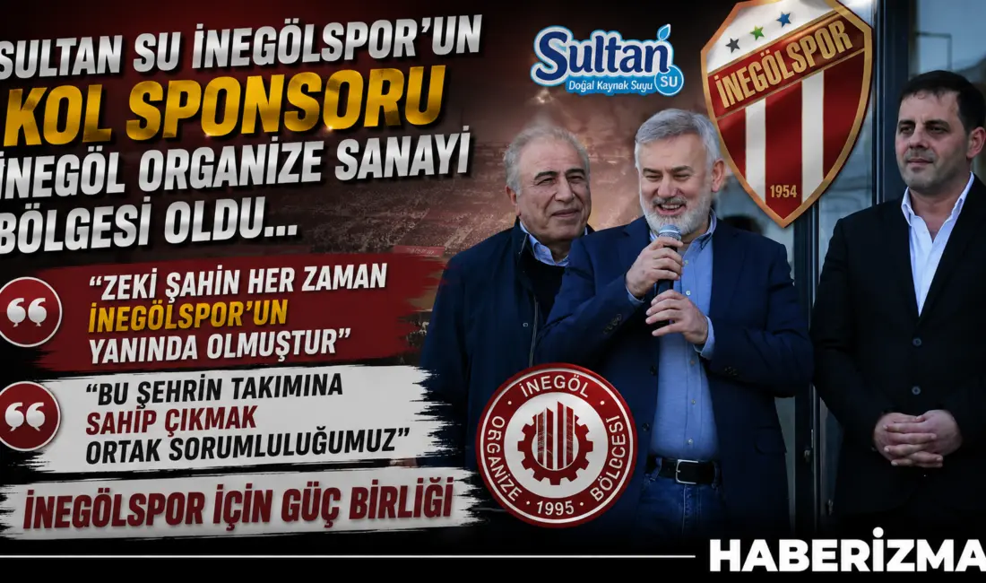 Sultan Su İnegölspor’un 2026-2027 sezonundaki kol sponsoru İnegöl Organize Sanayi