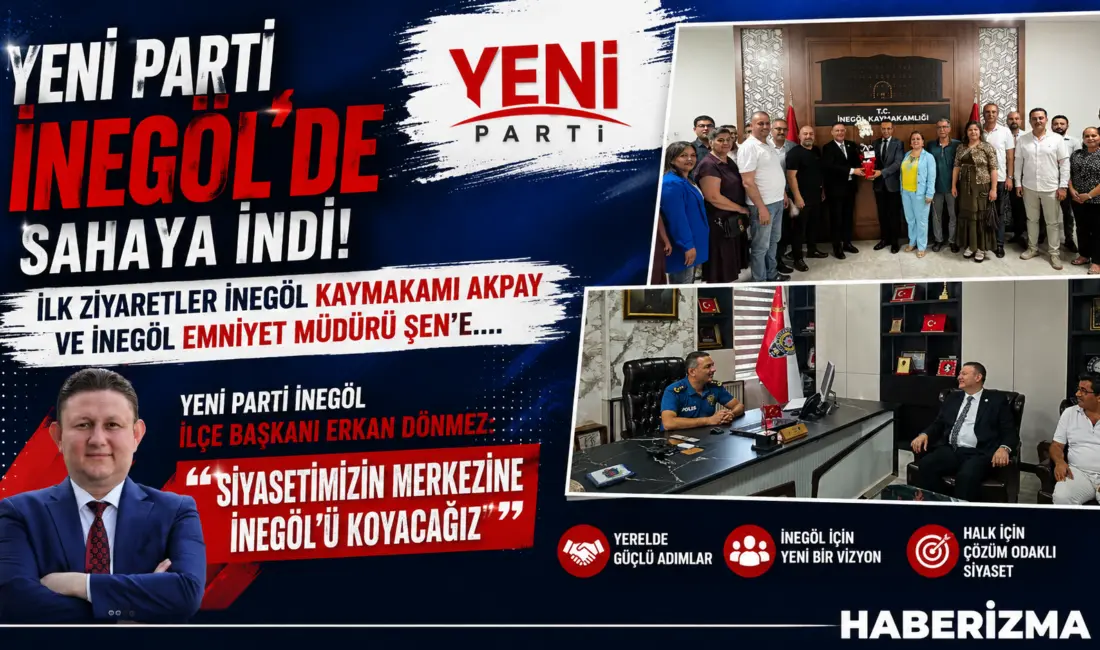 İnegöl’deki kuruluş çalışmalarını tamamlayan Yeni Parti İnegöl İlçe Başkanlığı, İlçe