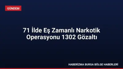 71 ilde düzenlenen narkotik operasyonlarında 832 kg uyuşturucu ve 425