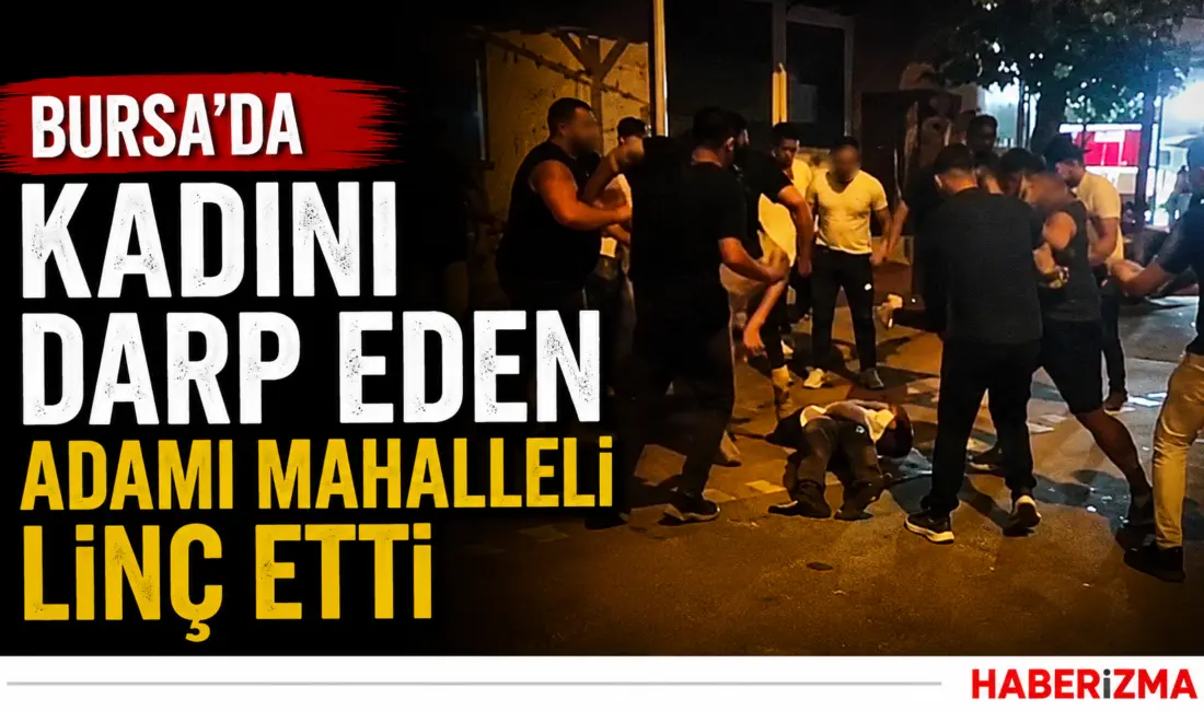 Bursa’nın Mustafakemalpaşa ilçesinde iddiaya göre bir kadını darbeden adam, mahallelinin