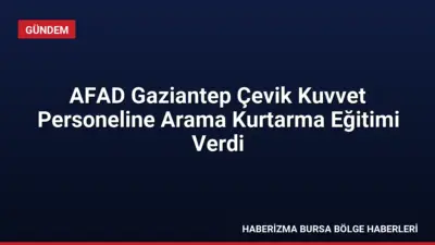AFAD Gaziantep, Çevik Kuvvet personeline enkazda arama kurtarma ve ekipman