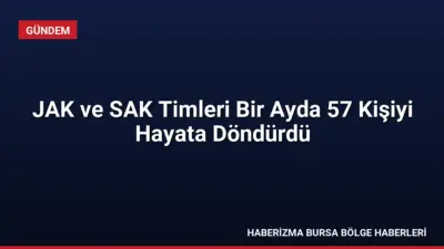 Jandarma bünyesindeki JAK ve SAK timleri, 15 Temmuz-15 Ağustos 2026