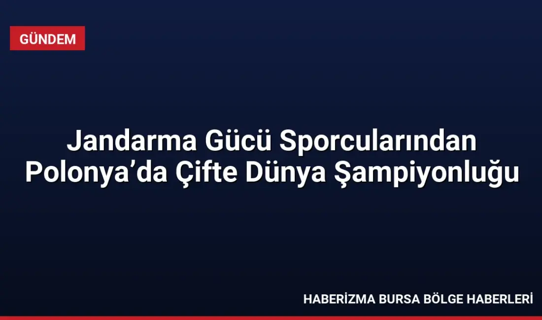 Polonya'da düzenlenen Dünya Master Oryantiring Şampiyonası'nda Jandarma Gücü sporcuları Ahmet