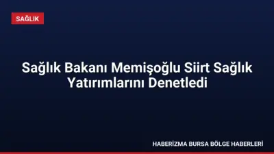Sağlık Bakanı Memişoğlu, Siirt'teki 400 yataklı hastane inşaatının yüzde 86