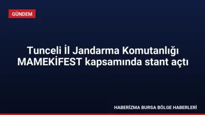 Tunceli İl Jandarma Komutanlığı, MAMEKİFEST kapsamında kurduğu stantta çocuklara trafik