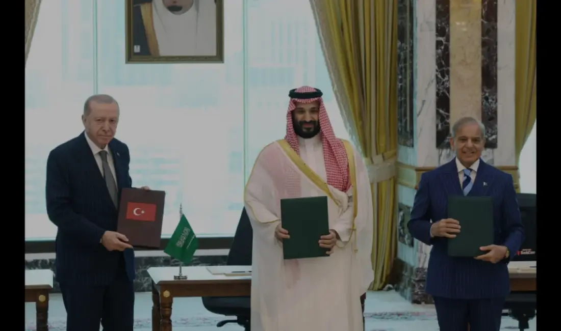 Türkiye, Suudi Arabistan ve Pakistan arasında imzalanan yeni savunma anlaşması,