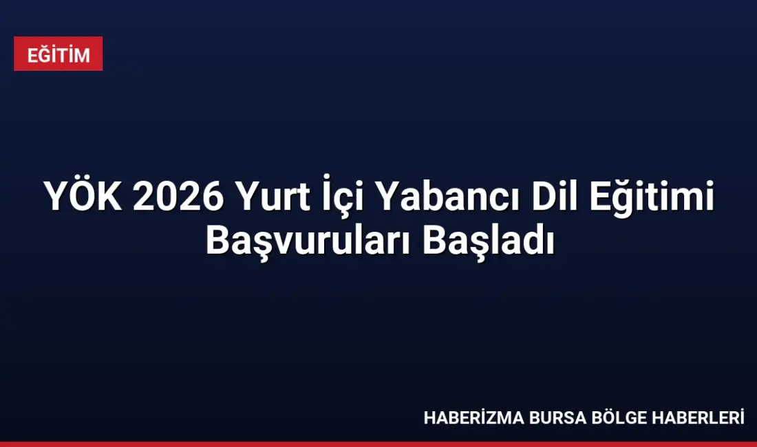 YÖK, akademik personelin yabancı dil becerilerini geliştirmek amacıyla başlattığı programın