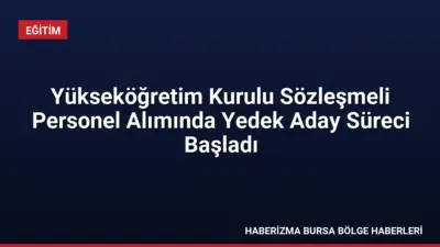 YÖK, 35 sözleşmeli personel alımı için yedek adayların evrak teslim