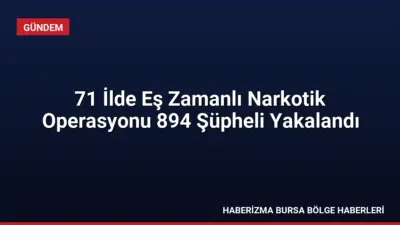 71 ilde eş zamanlı düzenlenen narkotik operasyonlarında tonlarca uyuşturucu madde