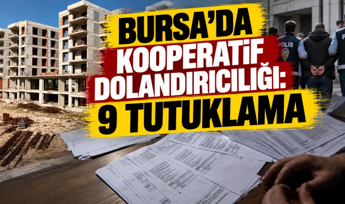 Bursa’da konut yapma vaadiyle vatandaşlardan para topladıkları ve kooperatif hesabındaki