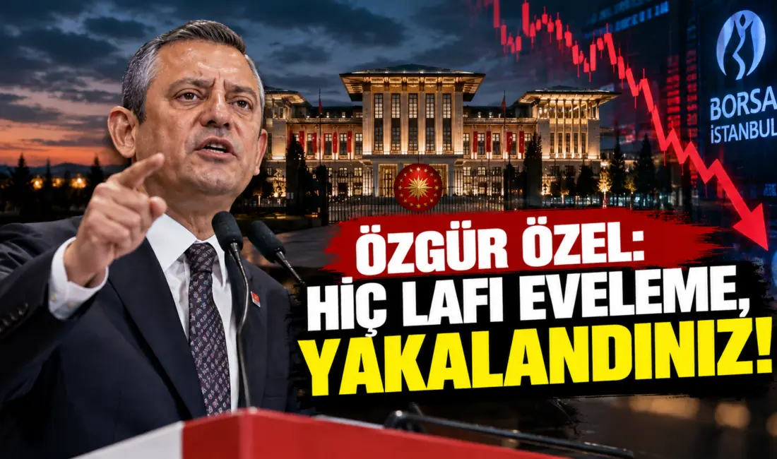 YENİ Parti Genel Başkanı Özgür Özel, sermaye piyasalarında patlak veren