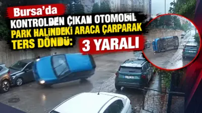Bursa’da seyir halindeyken sürücüsünün direksiyon hakimiyetini kaybettiği otomobil, park halindeki
