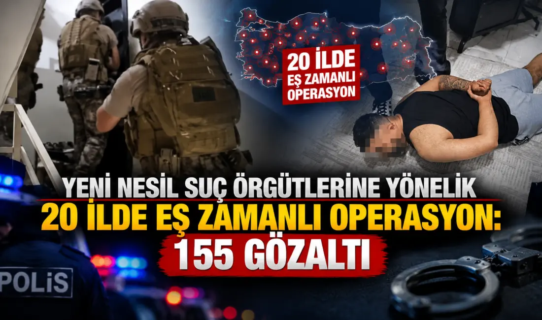 Yeni nesil suç örgütlerine yönelik İstanbul merkezli olmak üzere 20