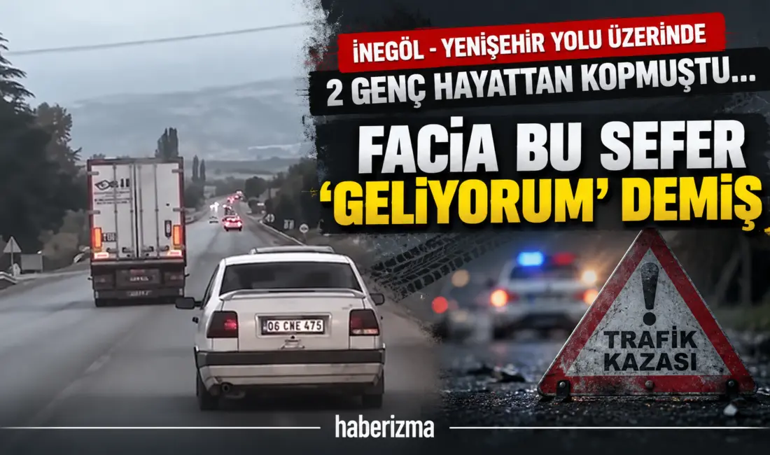 Bursa’nın Yenişehir ilçesinde alkollü tır sürücüsünün ters şeride girerek motosiklete