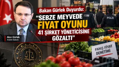 Adalet Bakanı Akın Gürlek, yaş sebze ve meyve piyasasında fiyatları