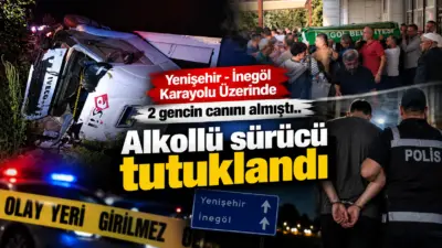 Bursa’nın Yenişehir ilçesinde alkollü tır sürücüsünün ters şeride girerek motosiklete